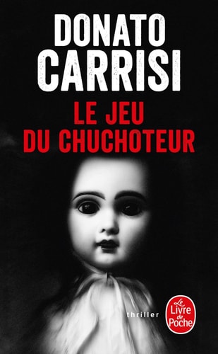 Le Jeu du chuchoteur - Donato Carrisi (Poche)