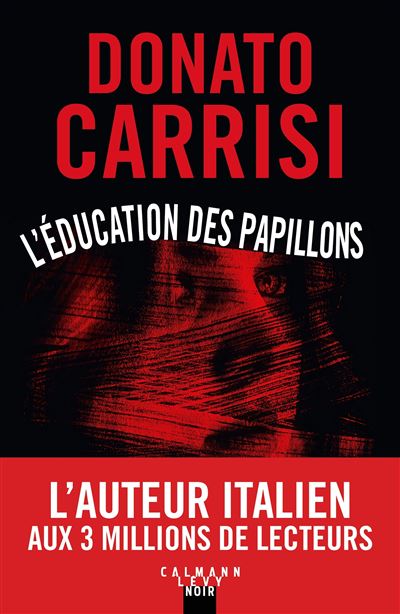 L'Éducation des papillons - Donato Carrisi (Poche)